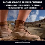 Presentació del l’audiovisual ‘La ruta dels primers cristians de Tàrraco’