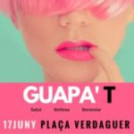 La campanya  GUAPA’T de la Via T a la Plaça Verdaguer