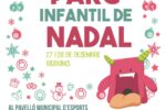 El Parc Infantil de Nadal de Riudoms obrirà els dies 27 i 28 de desembre