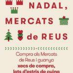 Els Mercats de Reus premien els clients i tornen a programar activitats durant la Campanya de Nadal