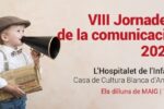 Les Jornades de la Comunicació tornen a l’Hospitalet de l’Infant aquest mes de maig