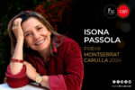 Isona Passola rebrà el Premi Montserrat Carulla 2024 del FIC-Cat de Roda de Berà